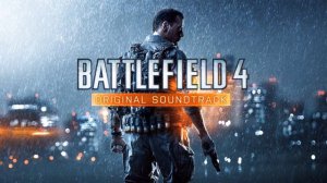 Battlefield 4 - Premium Edition (Full Original Soundtrack)