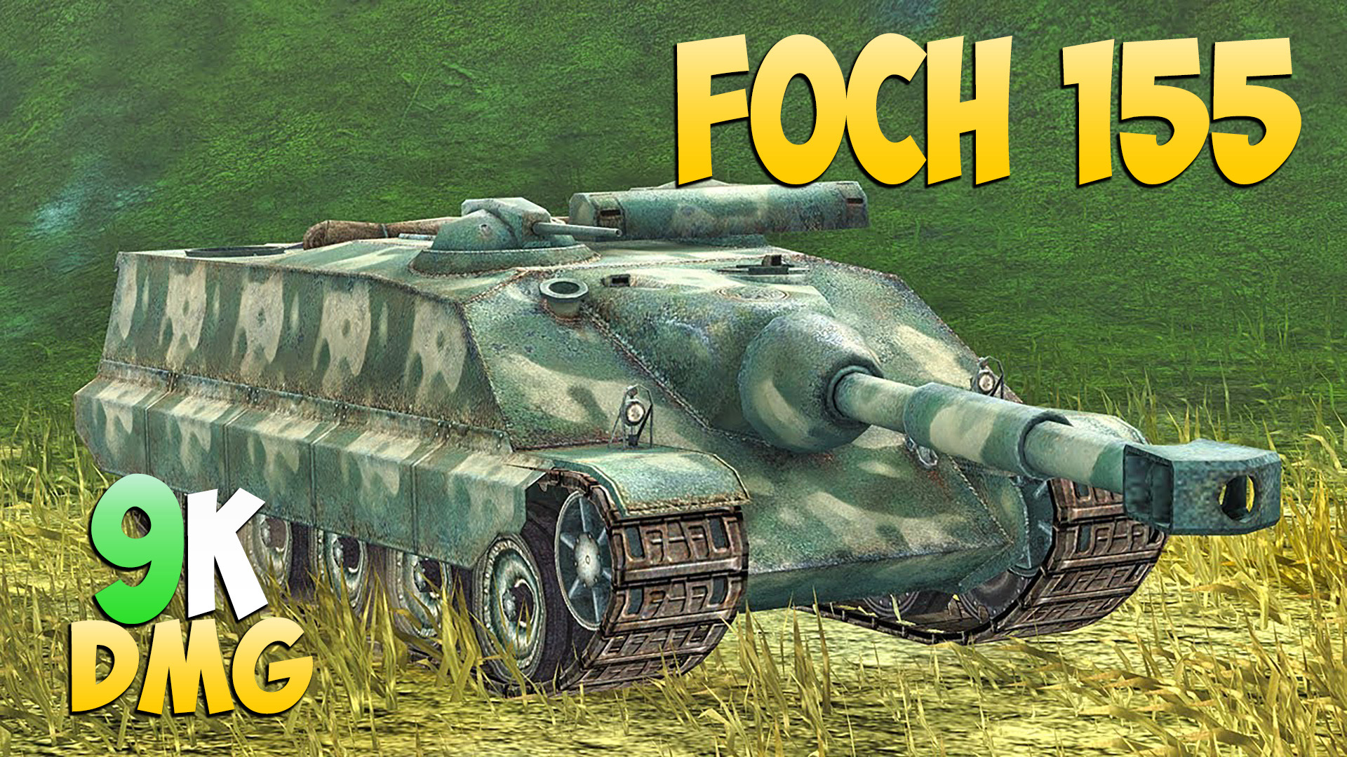 Foch 155 - 5 Фрагов 9K Урона - Привет из прошлого! - Мир Танков