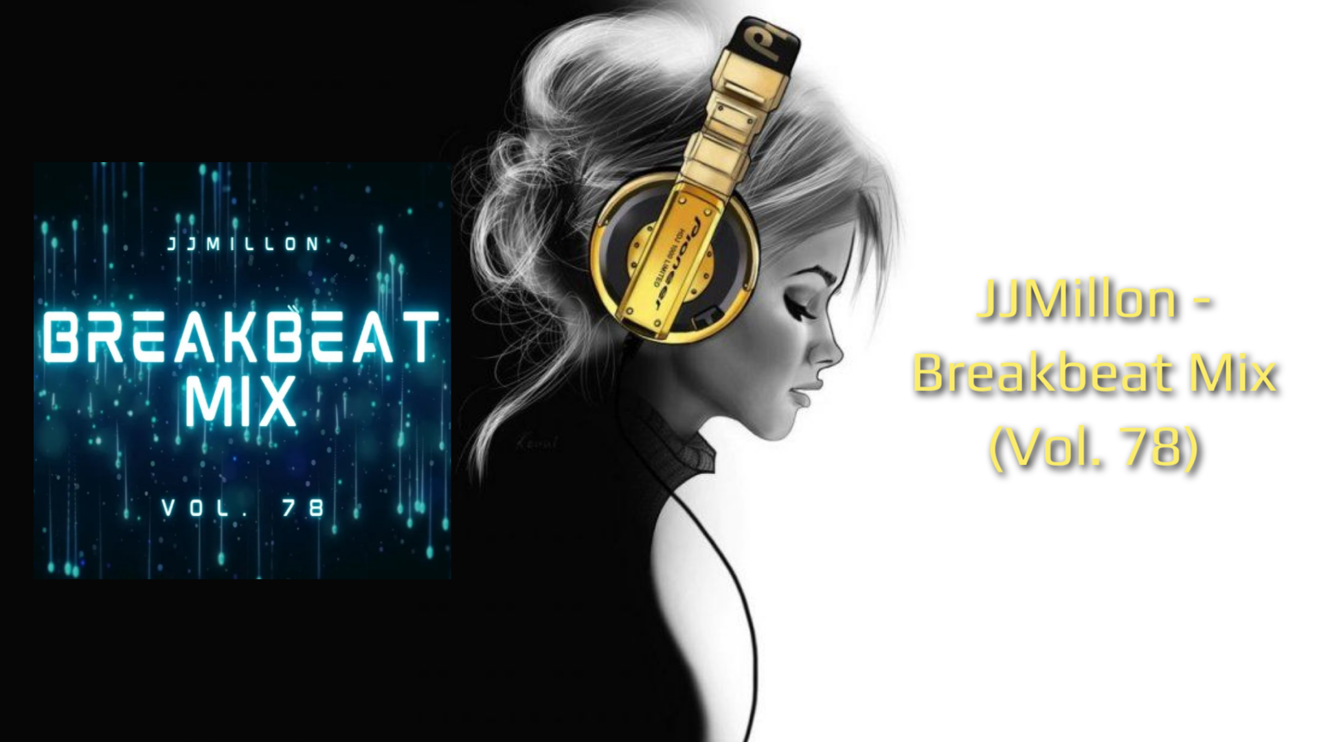 JJMillon - Breakbeat Mix (Vol. 78)