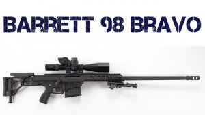 Barrett 98 Bravo. Снайперская винтовка