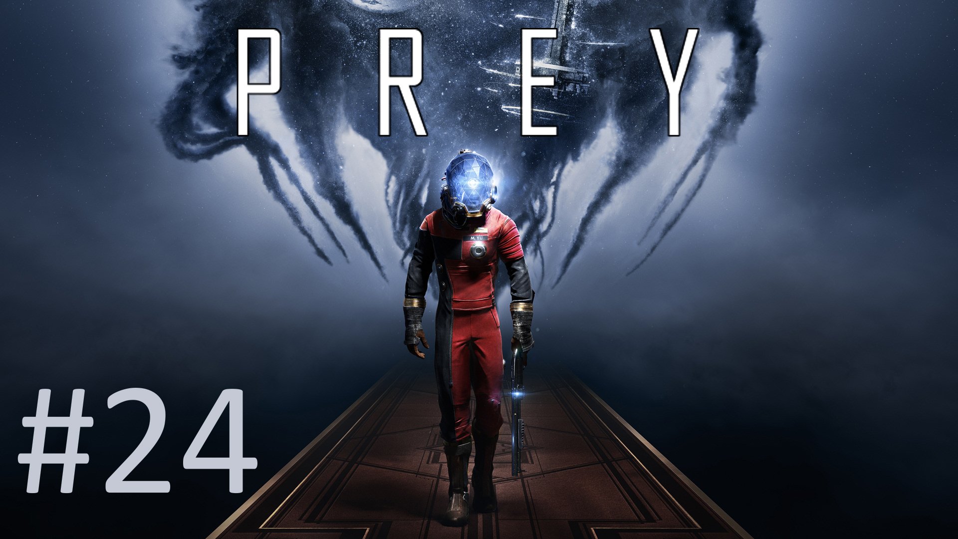 Прохождение Prey (2017) - Часть 24. Финал