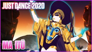 Just Dance 2020: MA ITŪ by Stella Mwangi