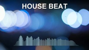 House Beat (Dance Music)