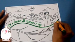 Clean and green city drawing / drawing competition / clean and green city