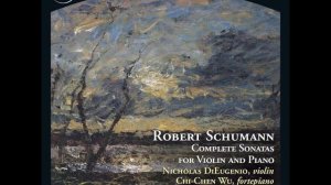 Schumann Piano Violin Sonata No. 1 Mvt. 1/Chi-Chen Wu, fortepiano; Nicholas DiEugenio, violin