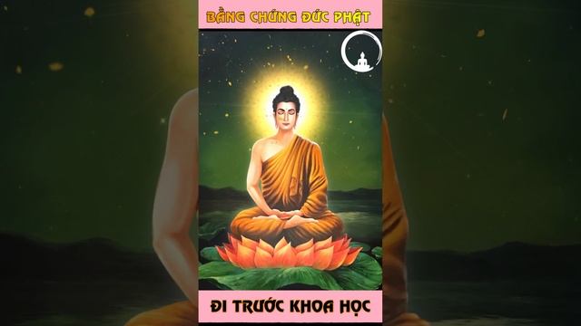 Đức Phật Đi Trước Khoa Học Hàng Ngàn Năm