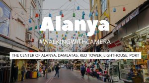 Аланья. Прогулка по центру Алании, пляж Клеопатры, улица Дамлаташ,  Кызыл Куле, Маяк в порту, Бульва