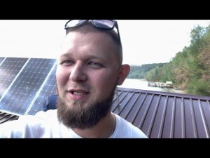 Автономная солнечная станция на плавучем доме (г. УФА Павловская ГЭС, смотреть до конца!)