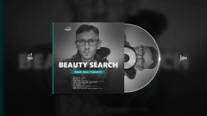 by_ Beauty Search @Organica_Music _ Melodic House Podcast #53