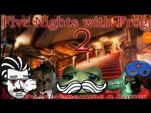 5 ночей с фрогги 2:Смертельная ночь!