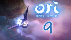 Ori and the Will of the Wisps - Прохождение игры на русском [#9] | PC (2020 г.)