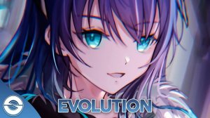 Nightcore - Evolution - (Lyrics)