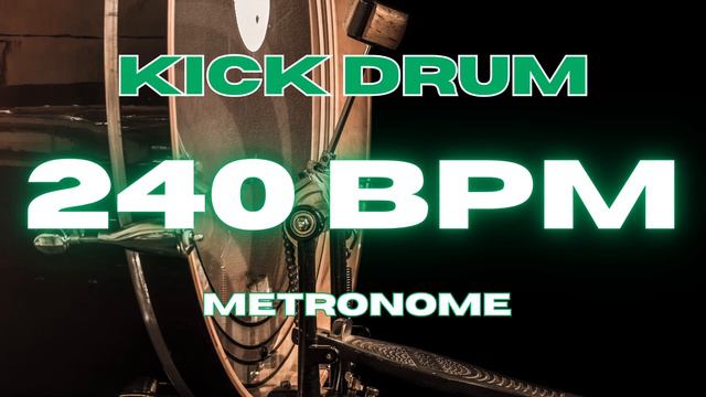 240 BPM - Kick Drum Metronome смотреть онлайн