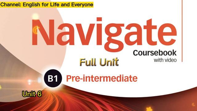 Navigate B1 Pre Intermediate Full Unit смотреть онлайн