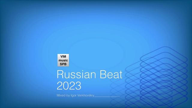 Igor Verkhovskiy - Russian Beat 2023 - 8