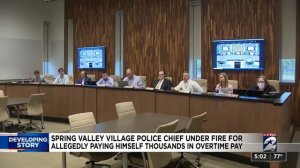 Spring Valley Village Police Chief under fire for allegedly paying himself thousands in overtime...