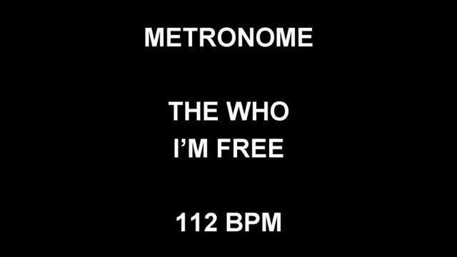 METRONOME 112 BPM The Who I'M FREE смотреть онлайн