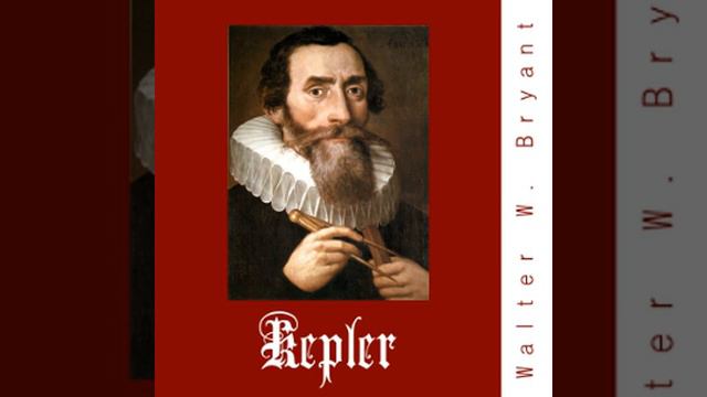 Kepler by Walter W. BRYANT read by Bill Boerst | Full Audio Book смотреть онлайн