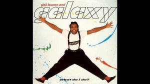 Phil Fearon and Galaxy - What Do I Do?