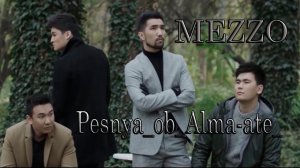 MEZZO    Kazakhstan   Pesnya ob Alma-ate*