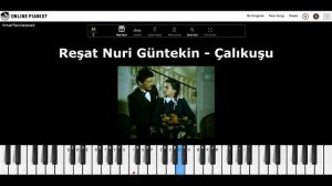 Choliqushi | Çalıkuşu | LoveBird | Королёк - Online Piano