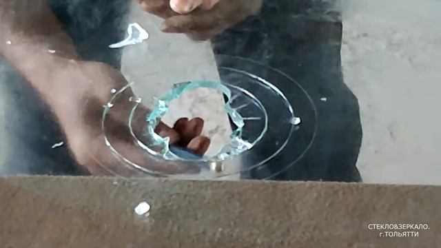 Вырез большого отверстие в стекле толщиной 6мм .Large hole cutout in 6 mm thick glass
