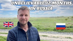 My 12 Months in Russia | Englishman explains his unbelievable story of the last 12 months in Russia