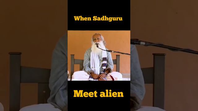 Sadhguru And Alien|| Face to Face|| Fan page