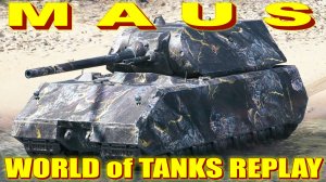 Maus World of Tanks Replays [ 8 Kills 11,1K Damage ]