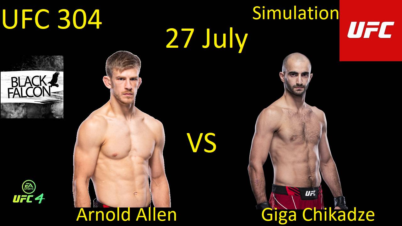 Арнольд Аллен против Гиги Чикадзе БОЙ В UFC 4/ UFC 304