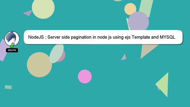 NodeJS : Server side pagination in node js using ejs Template and MYSQL