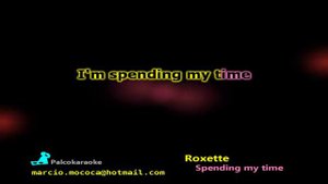 Roxette - Spending My Time - Karaoke