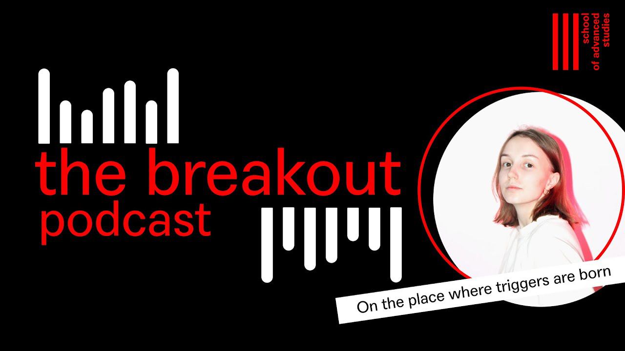 The Breakout Podcast – On the Place Where Triggers Are Born