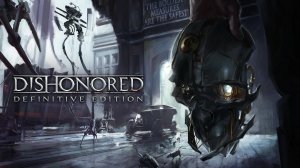 Dishonored? Прохождение ? Часть 2