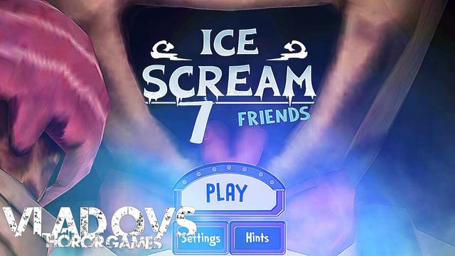 Ice Scream 7|Gameplay & Main Menu part 1|Ice Scream 7 Friends FanMade by Vlad OVS смотреть онлайн