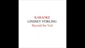 Lindsey Stirling - Beyond the Veil