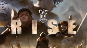 Rise | 1 hour | League of Legends