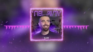 Omer Adam feat. Arisa - Tel Aviv (DJ ART Remix)