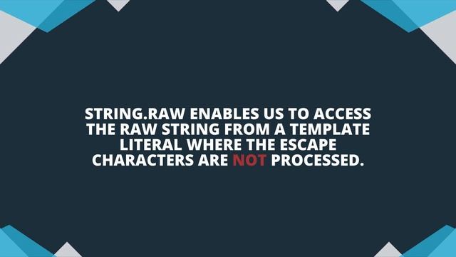What is String.raw() in JavaScript?