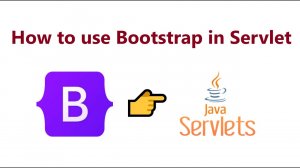 How to use bootstrap in servlet ? | Use bootstrap in Servlet | realNameHidden