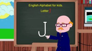Английский алфавит - буква J | Учим  английский алфавит| Развивающее видео для детей