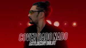 Cover DaDo NaDo Asylbekov Bolot