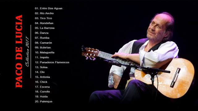 Best Songs of Paco De Lucia 2018 смотреть онлайн