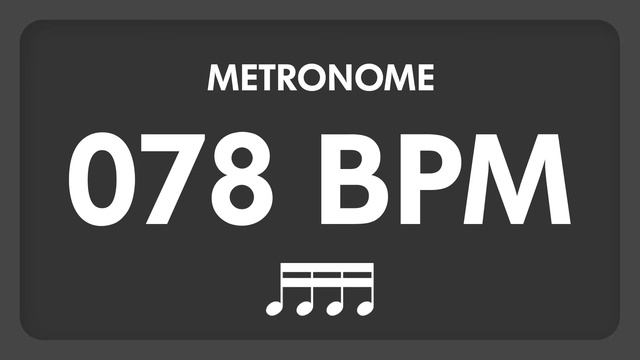 78 BPM - Metronome - 16th Notes смотреть онлайн