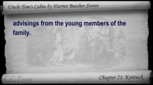 Chapter 21 - Uncle Tom's Cabin by Harriet Beecher Stowe - Kentuck