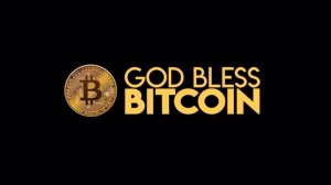 God Bless Bitcoin