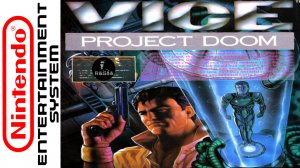 Прохождение VICE: Project Doom (NES/Dendy) HD (60fps)