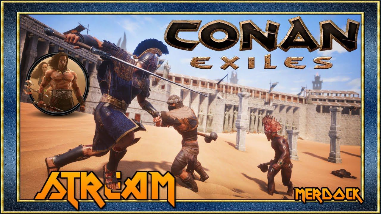 CONAN EXILES - Душный соло ЧИЛЛ или новый сервер? / Киммерийский стрим Конан Эксайлс #12 / MERDOCK