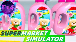 Supermarket Simulator # 26 - ШИКАРНЫЙ ОТДЕЛ С БЫТОВОЙ ХИМИЕЙ