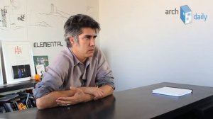 ArchDaily Entrevistas: Alejandro Aravena / ELEMENTAL